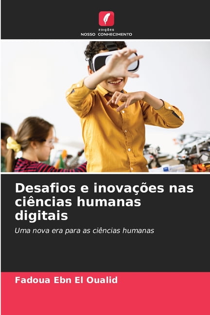 Desafios e inovaÃ§Ãµes nas ciÃªncias humanas digitais, (Paperback)