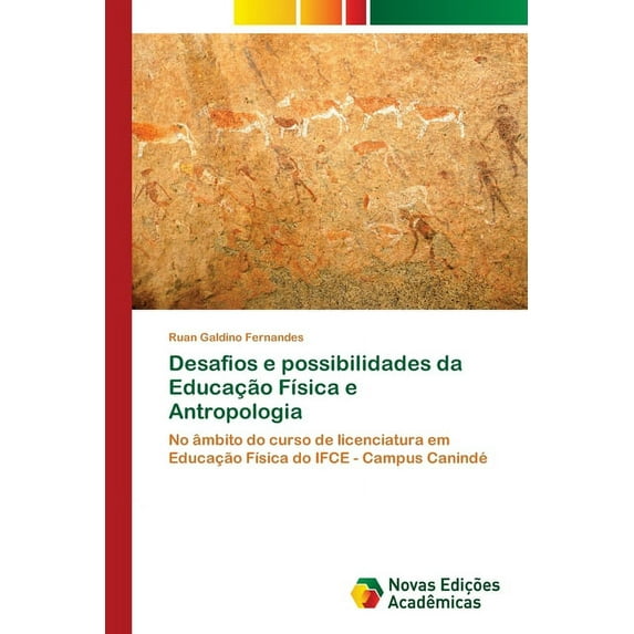 Desafios e possibilidades da Educação Física e Antropologia (Paperback)