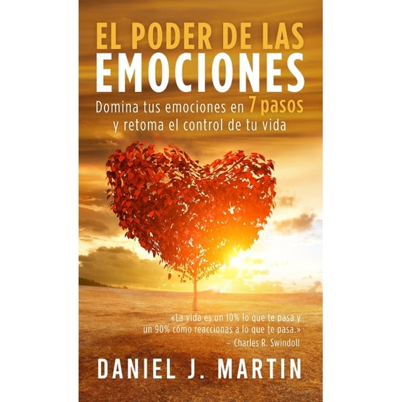 Desarrollo Personal Y Autoayuda El poder de las emociones: Domina tus ...