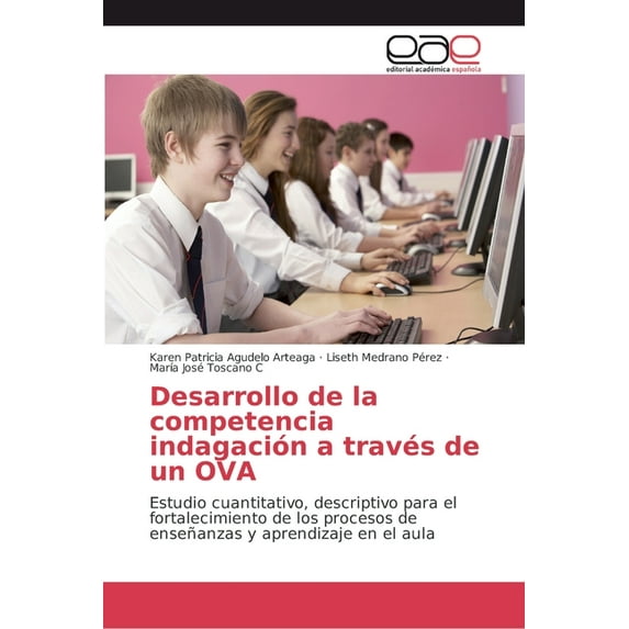 Desarrollo de la competencia indagación a través de un OVA (Paperback)