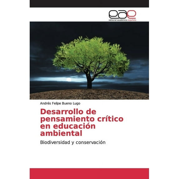 Desarrollo de pensamiento crítico en educación ambiental (Paperback)