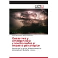 thumbnail image 1 of Desastres y emergencias: conocimientos e impacto psicológico (Paperback), 1 of 1