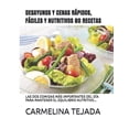thumbnail image 1 of Desayunos Y Cenas Rápidos, Fáciles Y Nutritivos 60 Recetas: Las DOS Comidas Más Importantes del Día (Paperback) by Carmelina Tejada, 1 of 1