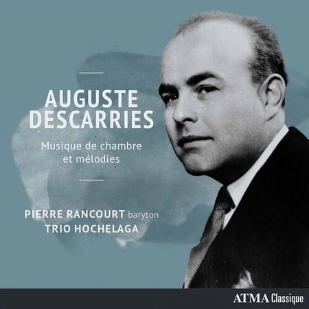 Descarries / Rancourt / Trio Hochelaga - Musique de Chambre Et Melodies - CD
