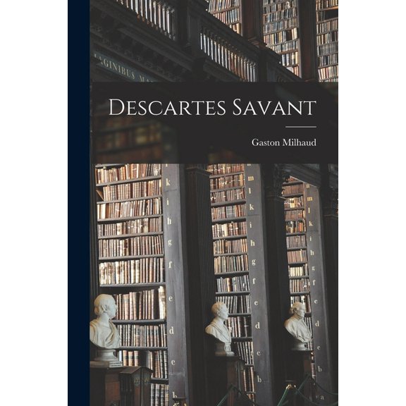 Descartes savant (Paperback)