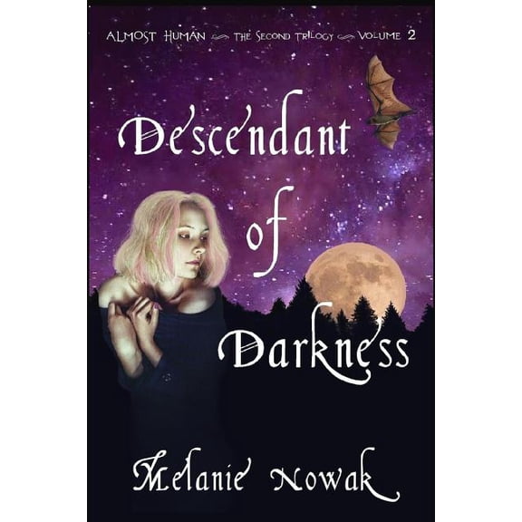 Almost Human the Second Trilogy Descendant of Darkness: Almost Human, Book 2, (Paperback)