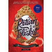 Descendants Return to the Isle of the Lost-A Descendants Novel, Book 2 A Descendants Novel, Book 2, Paperback