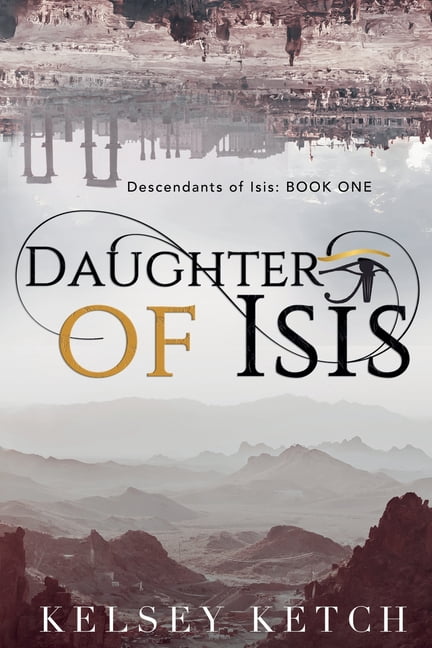 Descendants of Isis Daughter of Isis, Book 1, (Paperback)
