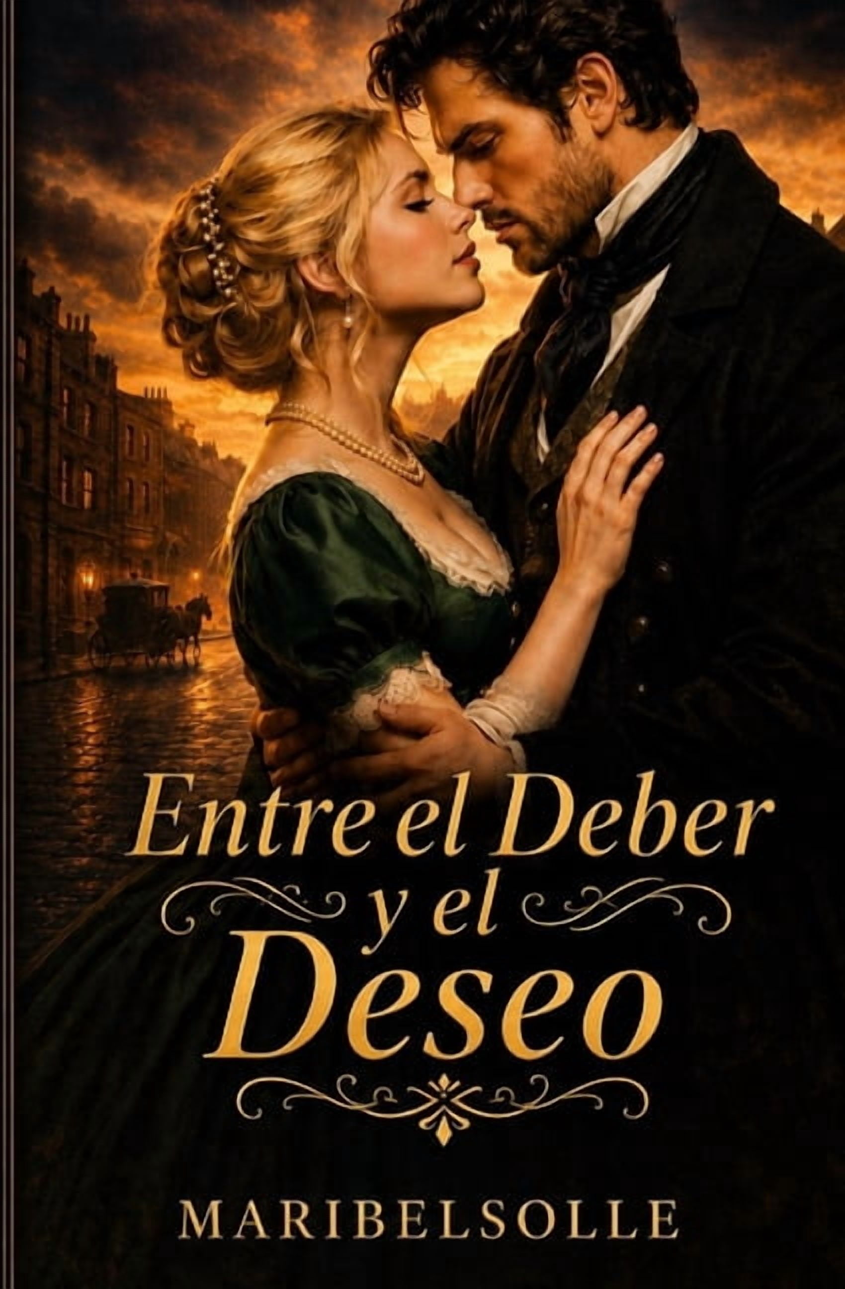 Descendientes Entre el deber y el deseo: Romance histÃ³rico victoriano de enemigos a amantes con amor prohibido y secretos familiares, Book 3, (Paperback)