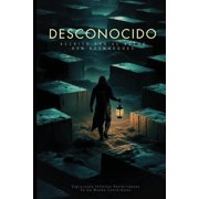 The Unknown / Desconocido Exploring Infinite Possibilities in a Conformist World / Explorando Infinitas Posibilidades E, Paperback