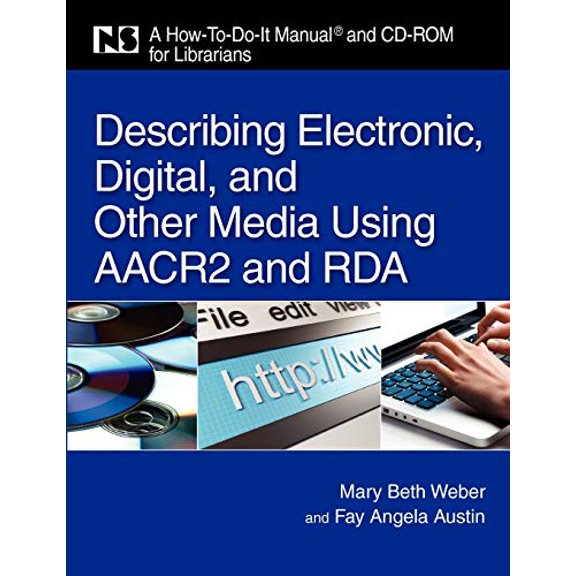 Pre-Owned Describing Electronic, Digital, and Other Media Using AACR2 and RDA (Paperback) 9781555706685