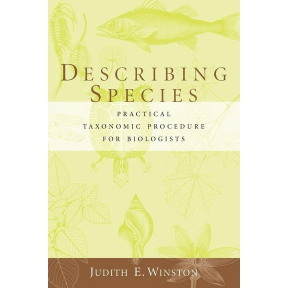Describing Species: Practical Taxonomic Procedure for Biologists, (Paperback)
