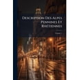 thumbnail image 1 of Description Des Alpes Pennines Et Rhtiennes, Volume 1 (French Edition), 1 of 1