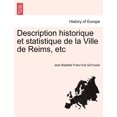 thumbnail image 1 of Description Historique Et Statistique de La Ville de Reims, Etc (Paperback), 1 of 1