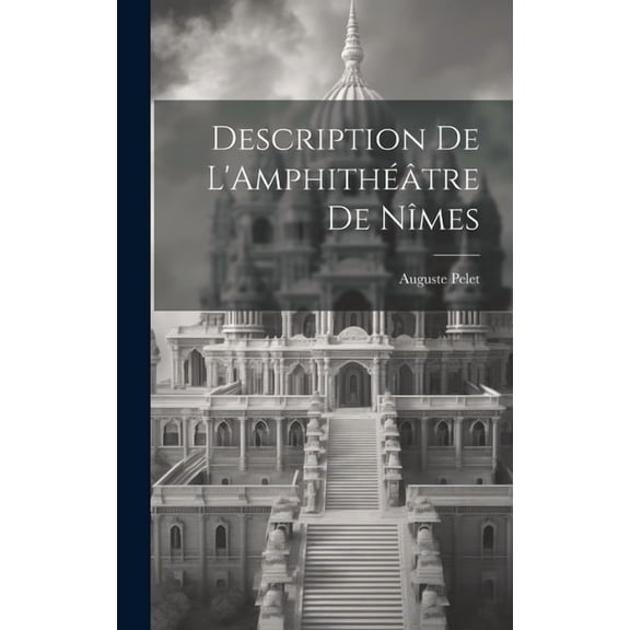 Description de L'Amphithtre de Nmes (Hardcover)