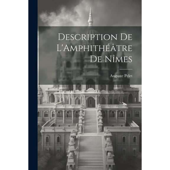 Description de L'Amphithtre de Nmes (Paperback)