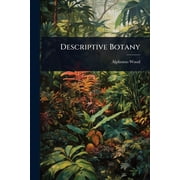 Descriptive Botany, Paperback