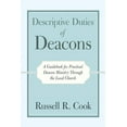 thumbnail image 1 of Descriptive Duties of Deacons: A Guidebook for Practical Deacon Ministry Through the Local Church (Paperback), 1 of 1