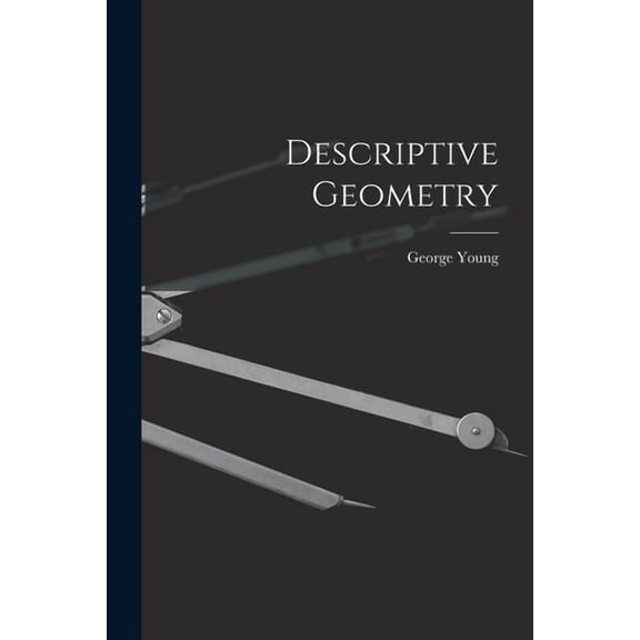 Descriptive Geometry, (Paperback)
