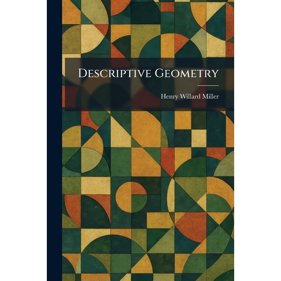 Descriptive Geometry, (Paperback)