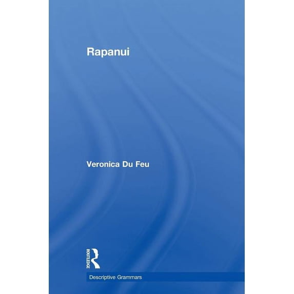Descriptive Grammars Rapanui: A Descriptive Grammar, (Paperback)