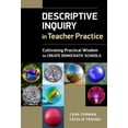 thumbnail image 1 of Descriptive Inquiry in Teacher Practice: Cultivating Practical Wisdom to Create Democratic Schools, (Paperback), 1 of 1