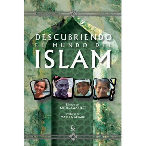 Descubriendo El Mundo del Islam (Spanish Edition)
