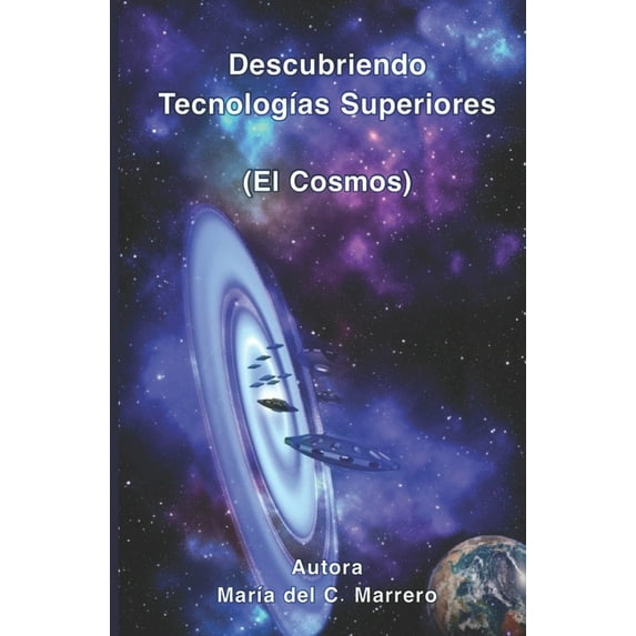 Descubriendo TecnologÃas Superiores (El Cosmos), (Paperback)