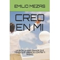 thumbnail image 1 of Descubriendome: Creo En Mi: La Batalla Mas Grande Que Tienes Que Librar Es Contra Ti Mismo (Paperback), 1 of 1