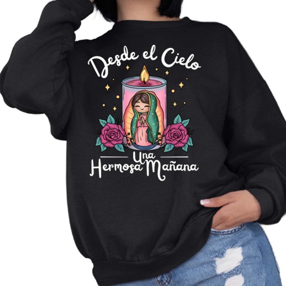Desde El Cielo Virgencita Sweatshirt