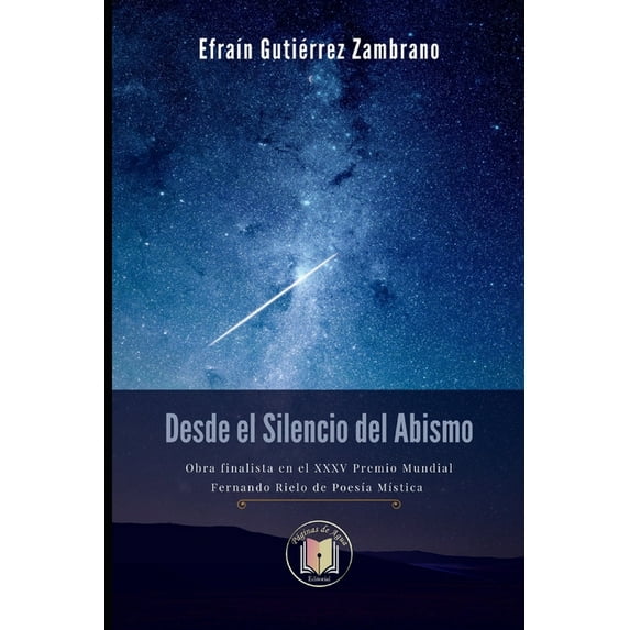 Desde el Silencio del Abismo: Obra finalista en el XXXV Premio Mundial Fernando Rielo de Poesía Mística (Paperback)