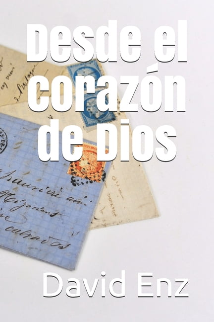 Desde el corazÃ³n de Dios, (Paperback)