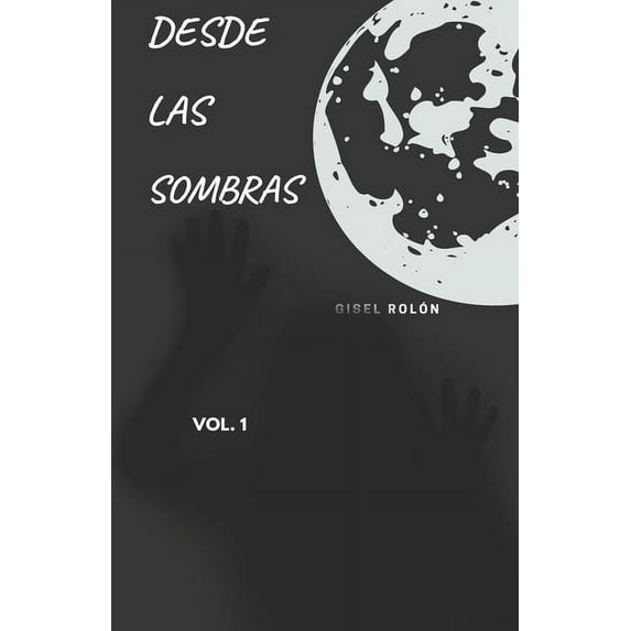 Desde las sombras (Paperback)