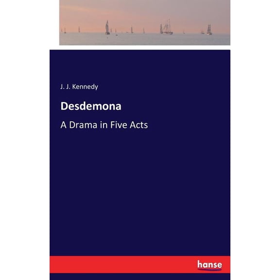 Desdemona: A Drama in Five Acts, (Paperback)