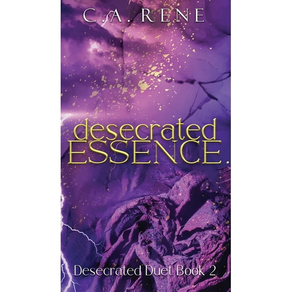 Desecrated Duet Desecrated Essence, Book 2, (Hardcover)