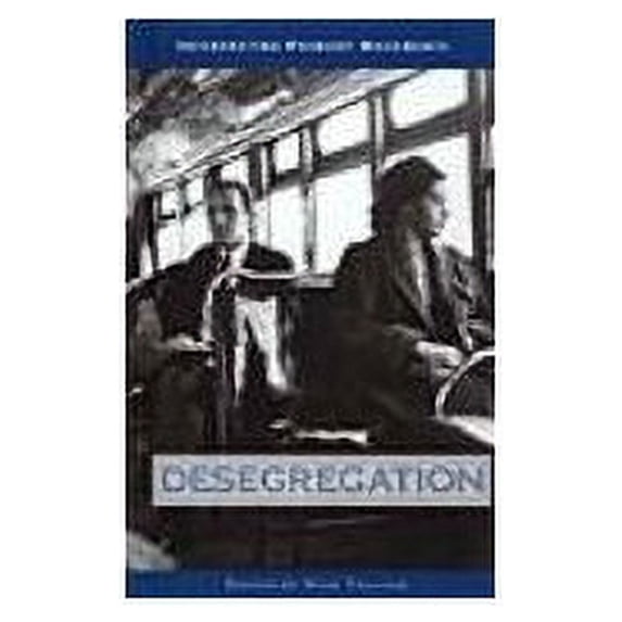 Pre-Owned Desegregation (Interpreting primary documents) Paperback
