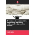 thumbnail image 1 of Desempenho vocabulÃ¡rio em alunos de lÃ­ngua estrangeira do ensino bÃ¡sico, (Paperback), 1 of 1