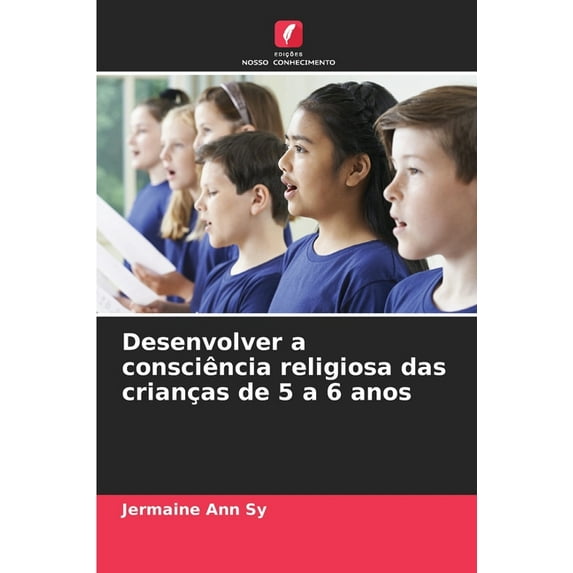 Desenvolver a consciência religiosa das crianças de 5 a 6 anos (Paperback)