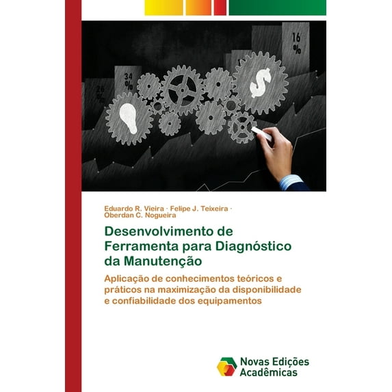 Desenvolvimento de Ferramenta para Diagnóstico da Manutenção (Paperback)