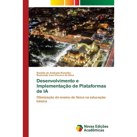 Desenvolvimento e Implementao de Plataformas de IA, (Paperback)