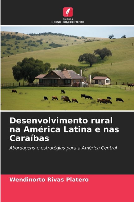 Desenvolvimento rural na América Latina e nas Caraíbas, (Paperback)