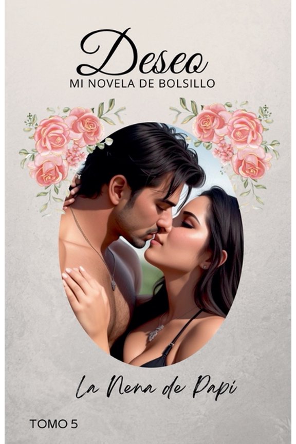 Deseo La nena de Papi, Book 5, (Paperback)