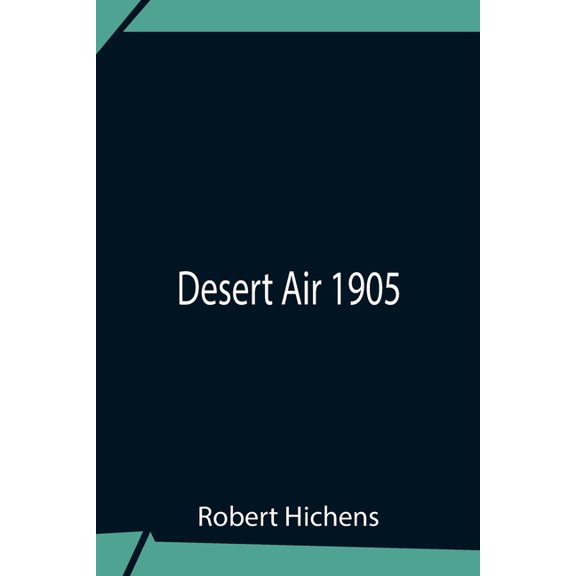 Desert Air 1905, (Paperback)