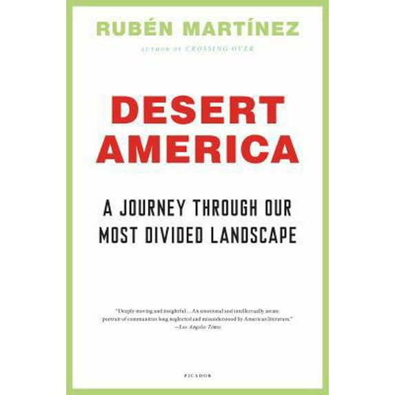 Pre-Owned Desert America: A Journey Through Our Most Divided Landscape (Paperback) 1250024145 9781250024145