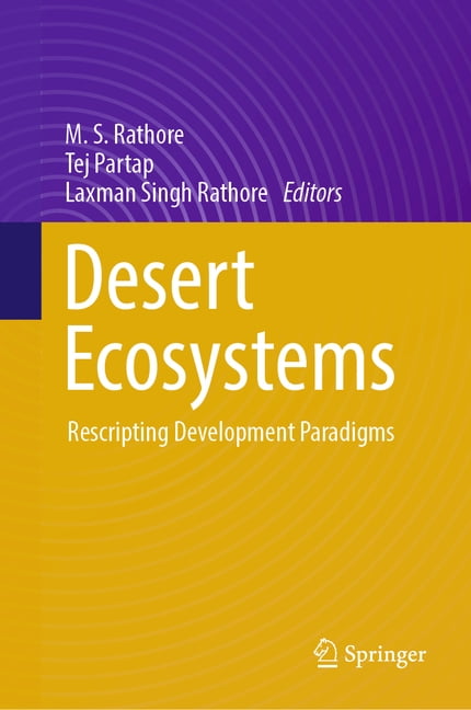 Desert Ecosystems: Rescripting Development Paradigms, (Hardcover)