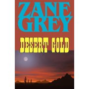 Desert Gold, Paperback