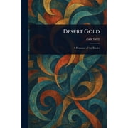 Desert Gold, Paperback
