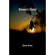 Desert Gold, Paperback