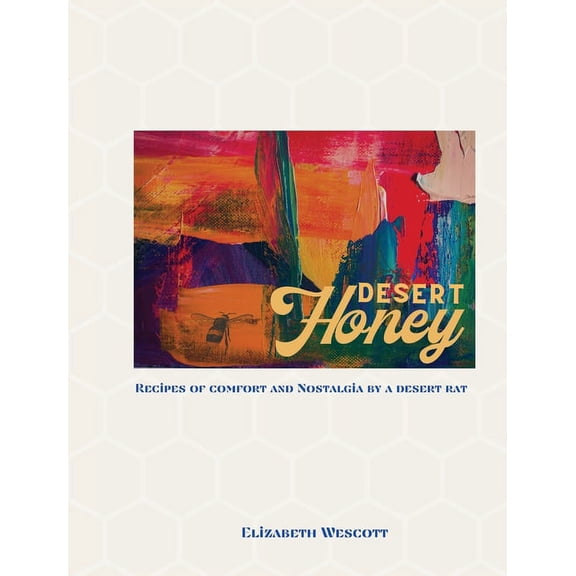 Desert Honey, (Hardcover)