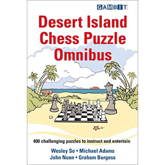 Pre-Owned Desert Island Chess Puzzle Omnibus (Paperback) 1911465651 9781911465652